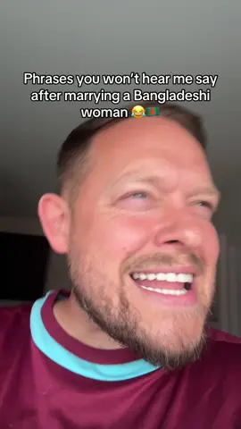 A post by @cultureclashfamily on TikTok caption: Phrases you won’t hear me say after marrying a Bangladeshi woman 😂🇧🇩 #bangladesh #sylhet #hutki #interracialcouple #mixedfamily 