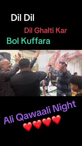 A post by @kainaatnadeemwithbai on TikTok caption: Dil Dil Dil Bol Kiffara Kya Hoga @Rangz ltd wholesalers Ali Qawwali Night ❤️❤️❤️ #nadeembaileeds #kainaatnadeem #fpy #fyp #qawaali #viral #kainaatnadeemleeds 