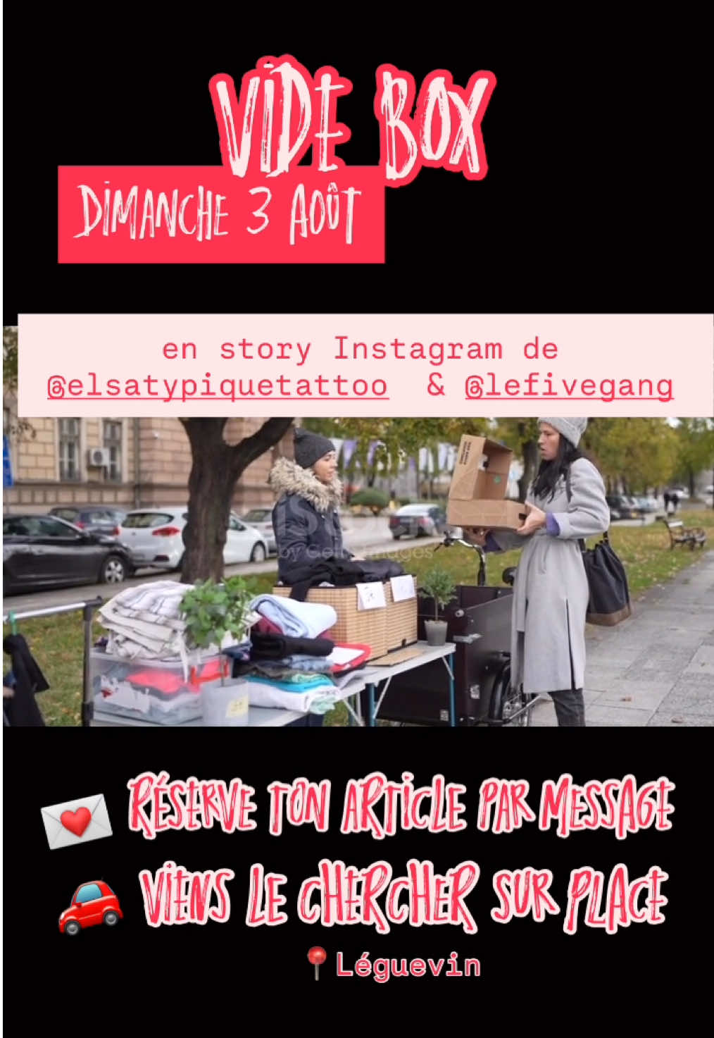 A post by @elsatypiquetattoo on TikTok caption: VIDE BOX 📦  🗓️ Dimanche 3 août  👉🏼 en story de @elsatypiquetattoo & @lefivegang 🥳 💌 Réserve ton article par message  🚗 Viens le chercher sur place dans la journée à📍Léguevin • #videgrenier #videmaison #vinted #leboncoin #bonnesaffaires #toulouse