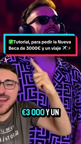 A post by @raulgb_02 on TikTok caption: ✅Tutorial, para pedir la Nueva Beca de 3000€ y un viaje ✈️✨ #laveladadelaño5 #ayudasparajovenes 
