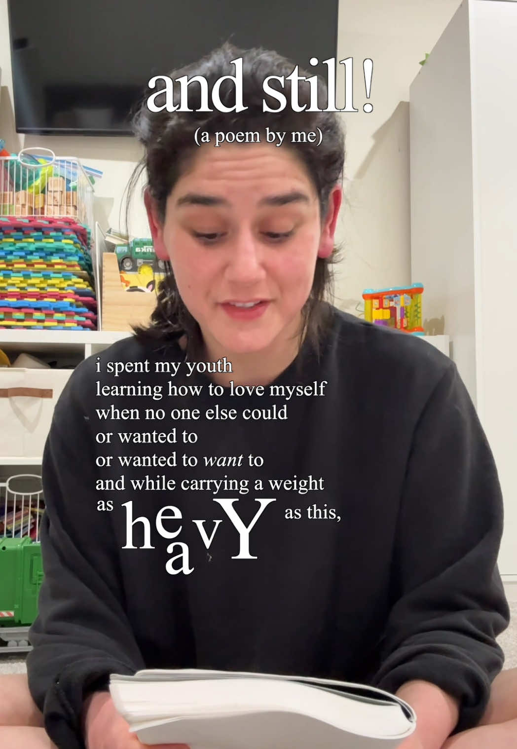 A post by @elysemyers on TikTok caption: and still! (a poem by me) — for anyone that had to ever been made to feel embarrassed by how deeply they love. You love just the right amount, and you are just the right amount. 🤍✨