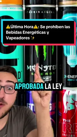 A post by @raulgb_02 on TikTok caption: ⚠️Última Hora⚠️: Se prohíben las Bebidas Energéticas y Vapeadores #ayudasparajovenes 