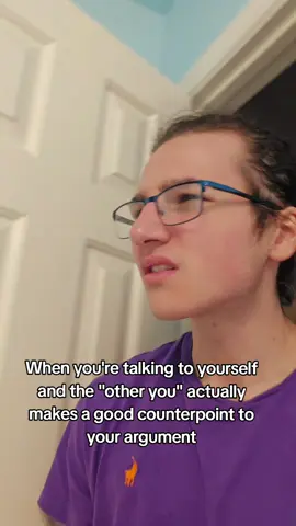 A post by @mayzeson on TikTok caption: Why do YOU have better response to MY points, when YOU are ME? #fyp #talkingtomyself #argument #relatable 