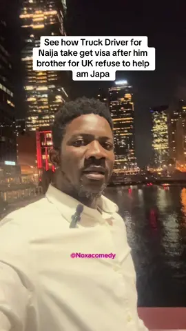 A post by @noxacomedy on TikTok caption: See how Truck Driver for Naija take get visa after him brother for UK refuse to help am Japa. #viralvideo #fyp #usa 
