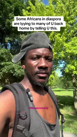 A post by @noxacomedy on TikTok caption: Some Africans in diaspora are lyying to many of U back home by telling U this. #viralvideo #viral #fyp #usa🇺🇸 #canada #europe #unitedkingdom 