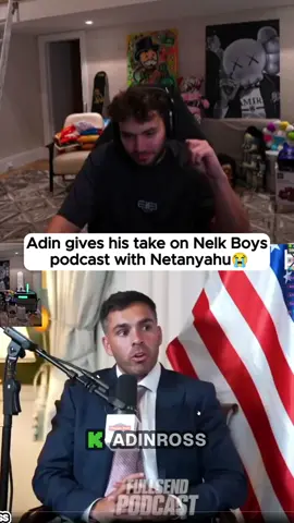 A post by @akademiks on TikTok caption: Adin gives his take on Nelk Boys podcast with Netanyahu